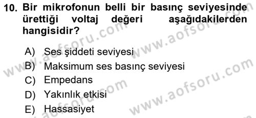 Radyo ve Televizyon Tekniği Dersi 2021 - 2022 Yılı (Vize) Ara Sınav Soruları 10. Soru