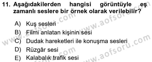Radyo ve Televizyon Tekniği Dersi 2021 - 2022 Yılı (Vize) Ara Sınav Soruları 11. Soru