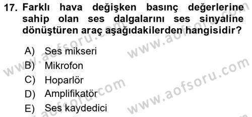 Radyo ve Televizyon Tekniği Dersi 2021 - 2022 Yılı (Vize) Ara Sınav Soruları 17. Soru