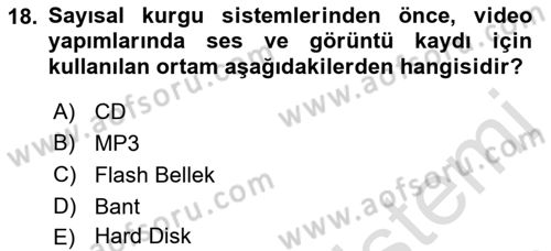 Radyo ve Televizyon Tekniği Dersi 2021 - 2022 Yılı (Vize) Ara Sınav Soruları 18. Soru
