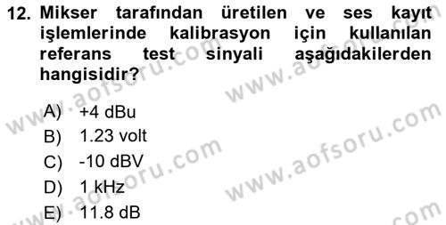 Radyo ve Televizyon Tekniği Dersi 2022 - 2023 Yılı (Vize) Ara Sınav Soruları 12. Soru