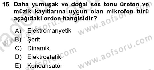 Radyo ve Televizyon Tekniği Dersi 2022 - 2023 Yılı (Vize) Ara Sınav Soruları 15. Soru