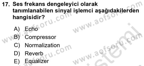 Radyo ve Televizyon Tekniği Dersi 2022 - 2023 Yılı (Vize) Ara Sınav Soruları 17. Soru