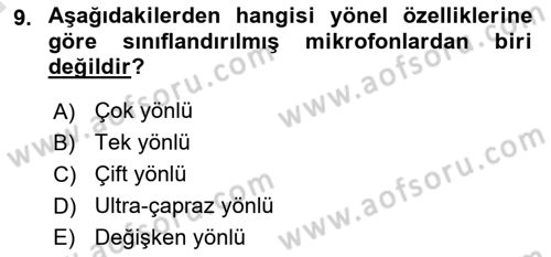Radyo ve Televizyon Tekniği Dersi 2023 - 2024 Yılı (Vize) Ara Sınav Soruları 9. Soru