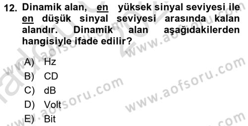 Radyo ve Televizyon Tekniği Dersi 2024 - 2025 Yılı (Vize) Ara Sınav Soruları 12. Soru