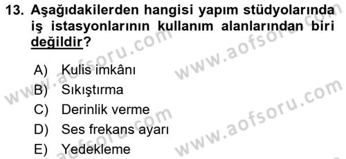 Radyo ve Televizyon Tekniği Dersi 2024 - 2025 Yılı Yaz Okulu Sınav Soruları 13. Soru