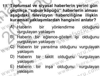 Radyo ve Televizyon Haberciliği Dersi 2012 - 2013 Yılı (Vize) Ara Sınav Soruları 11. Soru