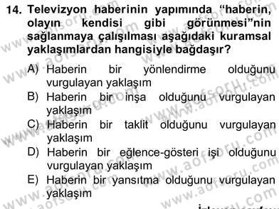 Radyo ve Televizyon Haberciliği Dersi 2012 - 2013 Yılı (Vize) Ara Sınav Soruları 14. Soru