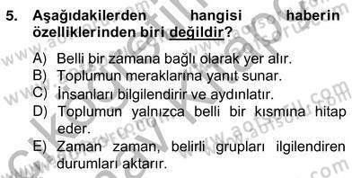 Radyo ve Televizyon Haberciliği Dersi 2012 - 2013 Yılı (Vize) Ara Sınav Soruları 5. Soru