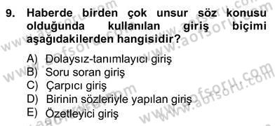 Radyo ve Televizyon Haberciliği Dersi 2012 - 2013 Yılı (Vize) Ara Sınav Soruları 9. Soru