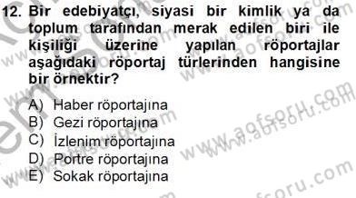 Radyo ve Televizyon Haberciliği Dersi 2012 - 2013 Yılı (Final) Dönem Sonu Sınav Soruları 12. Soru