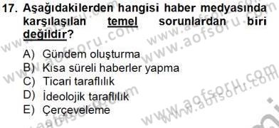 Radyo ve Televizyon Haberciliği Dersi 2012 - 2013 Yılı (Final) Dönem Sonu Sınav Soruları 17. Soru
