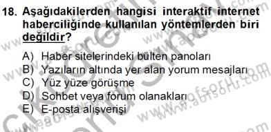 Radyo ve Televizyon Haberciliği Dersi 2012 - 2013 Yılı (Final) Dönem Sonu Sınav Soruları 18. Soru