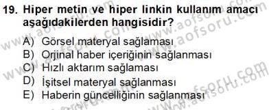 Radyo ve Televizyon Haberciliği Dersi 2012 - 2013 Yılı (Final) Dönem Sonu Sınav Soruları 19. Soru