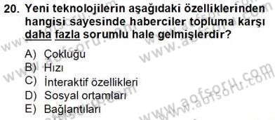 Radyo ve Televizyon Haberciliği Dersi 2012 - 2013 Yılı (Final) Dönem Sonu Sınav Soruları 20. Soru