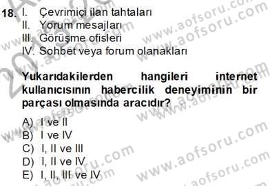 Radyo ve Televizyon Haberciliği Dersi 2013 - 2014 Yılı (Final) Dönem Sonu Sınav Soruları 18. Soru