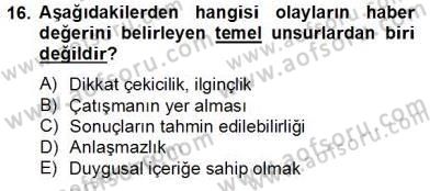 Radyo ve Televizyon Haberciliği Dersi 2013 - 2014 Yılı Tek Ders Sınav Soruları 16. Soru