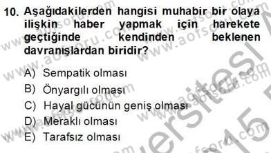 Radyo ve Televizyon Haberciliği Dersi 2014 - 2015 Yılı (Vize) Ara Sınav Soruları 10. Soru