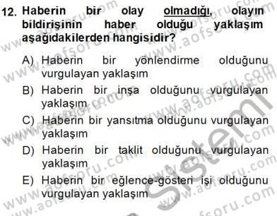 Radyo ve Televizyon Haberciliği Dersi 2014 - 2015 Yılı (Vize) Ara Sınav Soruları 12. Soru