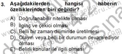 Radyo ve Televizyon Haberciliği Dersi 2014 - 2015 Yılı (Vize) Ara Sınav Soruları 3. Soru