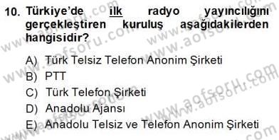 Radyo ve Televizyon Haberciliği Dersi 2014 - 2015 Yılı (Final) Dönem Sonu Sınavı 10. Soru