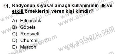 Radyo ve Televizyon Haberciliği Dersi 2014 - 2015 Yılı (Final) Dönem Sonu Sınavı 11. Soru