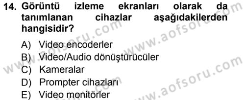 Radyo ve Televizyonda Ölçü Bakım Dersi 2012 - 2013 Yılı (Vize) Ara Sınavı 14. Soru