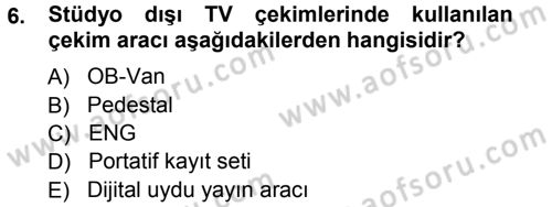 Radyo ve Televizyonda Ölçü Bakım Dersi 2012 - 2013 Yılı (Vize) Ara Sınavı 6. Soru