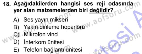 Radyo ve Televizyonda Ölçü Bakım Dersi 2012 - 2013 Yılı (Final) Dönem Sonu Sınav Soruları 18. Soru