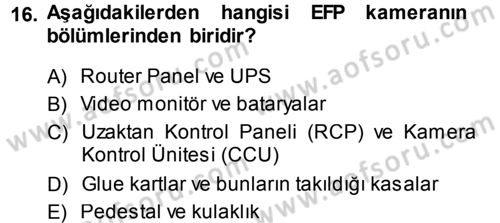 Radyo ve Televizyonda Ölçü Bakım Dersi 2013 - 2014 Yılı (Vize) Ara Sınavı 16. Soru