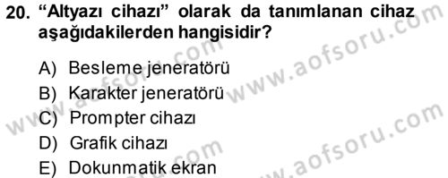 Radyo ve Televizyonda Ölçü Bakım Dersi 2013 - 2014 Yılı (Vize) Ara Sınavı 20. Soru