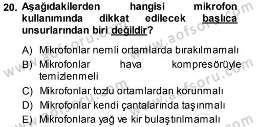 Radyo ve Televizyonda Ölçü Bakım Dersi 2013 - 2014 Yılı (Final) Dönem Sonu Sınav Soruları 20. Soru