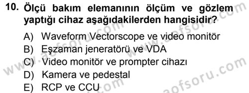 Radyo ve Televizyonda Ölçü Bakım Dersi 2013 - 2014 Yılı Tek Ders Sınav Soruları 10. Soru