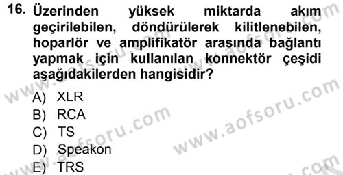 Radyo ve Televizyonda Ölçü Bakım Dersi 2013 - 2014 Yılı Tek Ders Sınav Soruları 16. Soru
