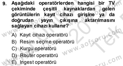 Radyo ve Televizyonda Ölçü Bakım Dersi 2013 - 2014 Yılı Tek Ders Sınav Soruları 9. Soru