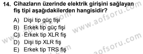 Radyo ve Televizyonda Ölçü Bakım Dersi 2014 - 2015 Yılı (Vize) Ara Sınavı 14. Soru