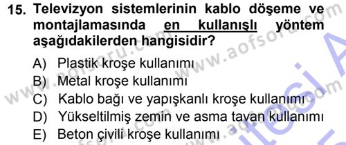 Radyo ve Televizyonda Ölçü Bakım Dersi 2014 - 2015 Yılı (Vize) Ara Sınavı 15. Soru