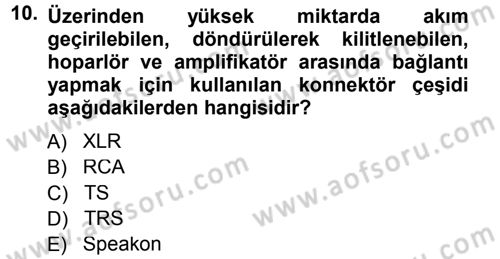 Radyo ve Televizyonda Ölçü Bakım Dersi 2014 - 2015 Yılı (Final) Dönem Sonu Sınavı 10. Soru