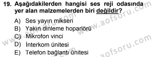 Radyo ve Televizyonda Ölçü Bakım Dersi 2014 - 2015 Yılı (Final) Dönem Sonu Sınavı 19. Soru