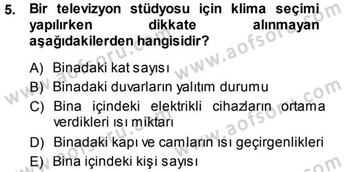 Radyo ve Televizyonda Ölçü Bakım Dersi 2014 - 2015 Yılı (Final) Dönem Sonu Sınavı 5. Soru