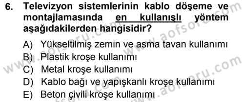 Radyo ve Televizyonda Ölçü Bakım Dersi 2014 - 2015 Yılı (Final) Dönem Sonu Sınavı 6. Soru