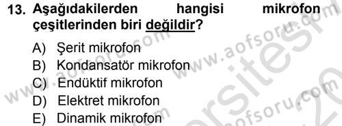 Radyo ve Televizyonda Ölçü Bakım Dersi 2014 - 2015 Yılı Tek Ders Sınavı 13. Soru