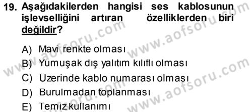 Radyo ve Televizyonda Ölçü Bakım Dersi 2014 - 2015 Yılı Tek Ders Sınavı 19. Soru