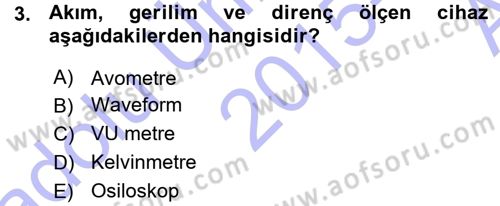 Radyo ve Televizyonda Ölçü Bakım Dersi 2015 - 2016 Yılı (Vize) Ara Sınav Soruları 3. Soru