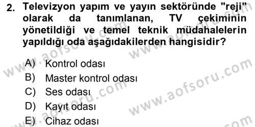 Radyo ve Televizyonda Ölçü Bakım Dersi 2015 - 2016 Yılı Tek Ders Sınavı 2. Soru