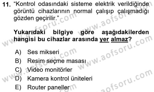 Radyo ve Televizyonda Ölçü Bakım Dersi 2016 - 2017 Yılı (Vize) Ara Sınavı 11. Soru