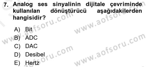 Radyo ve Televizyonda Ölçü Bakım Dersi 2016 - 2017 Yılı (Final) Dönem Sonu Sınav Soruları 7. Soru