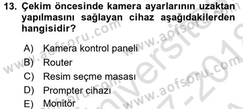 Radyo ve Televizyonda Ölçü Bakım Dersi 2017 - 2018 Yılı (Vize) Ara Sınavı 13. Soru