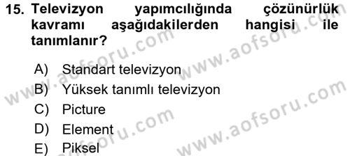 Radyo ve Televizyonda Ölçü Bakım Dersi 2017 - 2018 Yılı (Vize) Ara Sınavı 15. Soru