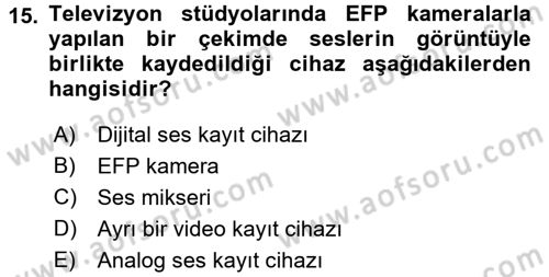 Radyo ve Televizyonda Ölçü Bakım Dersi 2017 - 2018 Yılı (Final) Dönem Sonu Sınavı 15. Soru